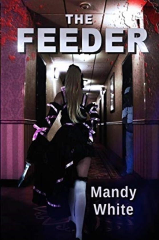 The Feeder av Mandy White (Paperback)