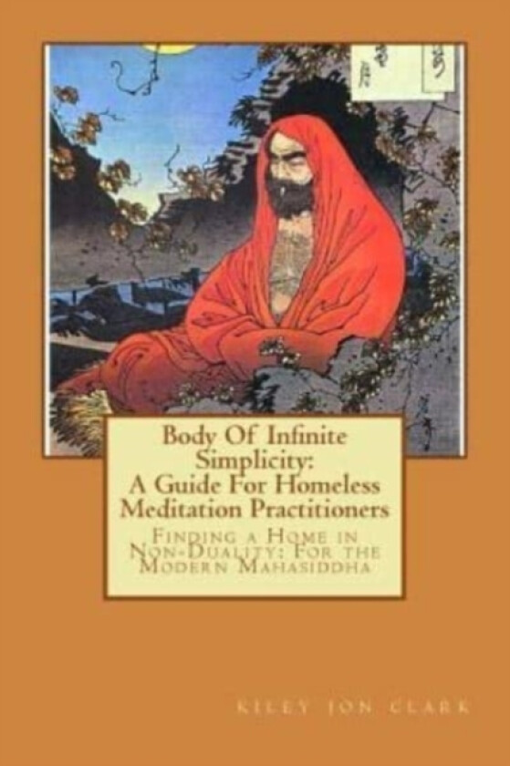 Body Of Infinite Simplicity av Kiley Jon Clark (Paperback)