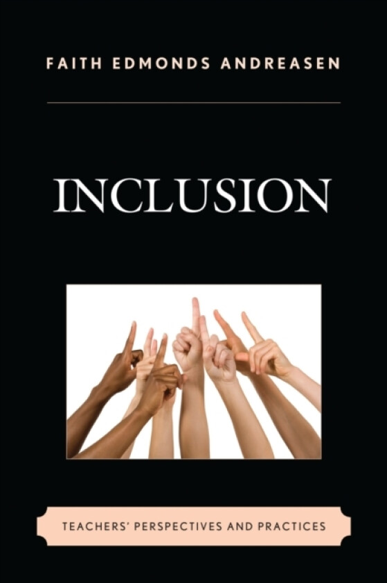 Inclusion av Faith Edmonds Andreasen (Hardcover)