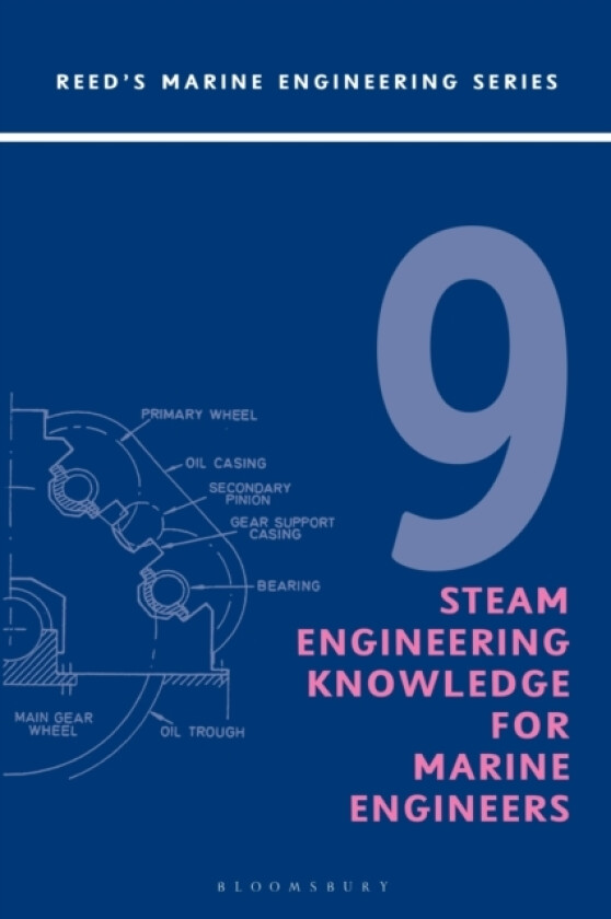 Reeds Vol 9: Steam Engineering Knowledge for Marine Engineers av Thomas D. Morton (Paperback)