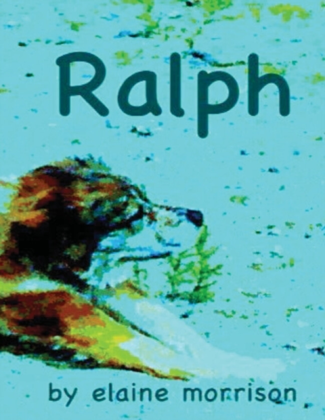 Ralph av Elaine Morrison (Paperback)