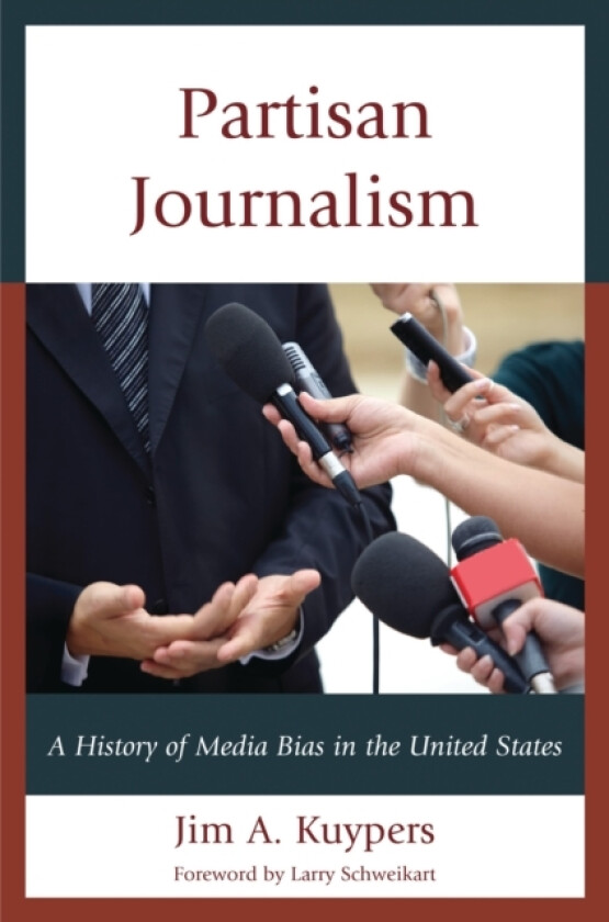 Partisan Journalism av Jim A. Kuypers (Paperback)