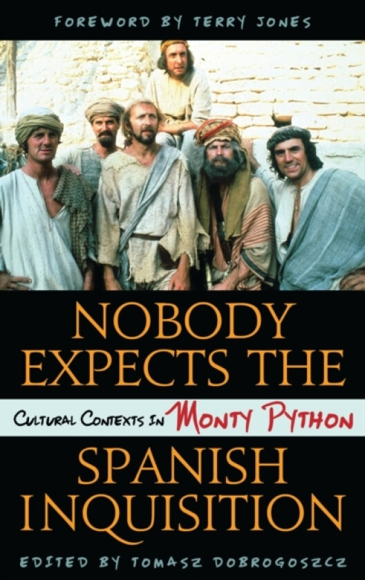 Nobody Expects the Spanish Inquisition av Tomasz Dobrogoszcz (Hardcover)