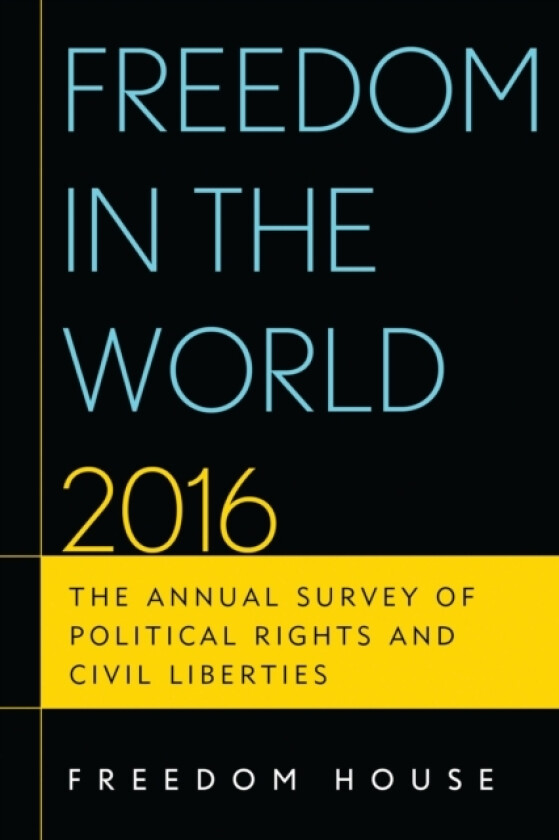 Freedom in the World 2016 av Freedom House (Paperback)