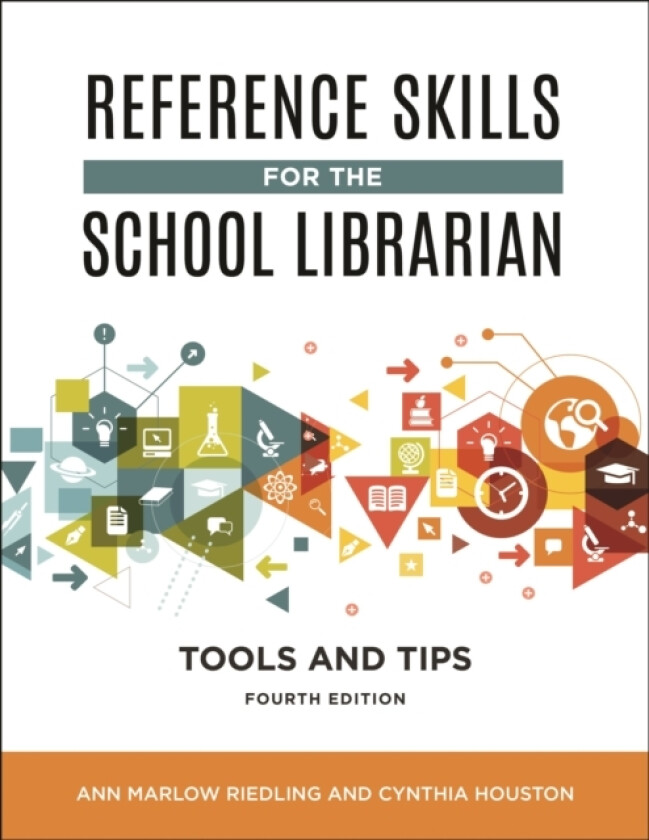 Reference Skills for the School Librarian av Ann Marlow Riedling Ph.D., Cynthia Houston (Paperback)