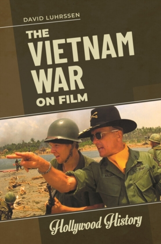 The Vietnam War on Film av David Luhrssen (Hardcover)