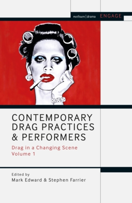 Contemporary Drag Practices and Performers av Mark Edward, Stephen Farrier (Hardcover)