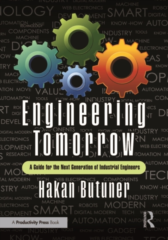 Engineering Tomorrow av Hakan Butuner (Paperback)