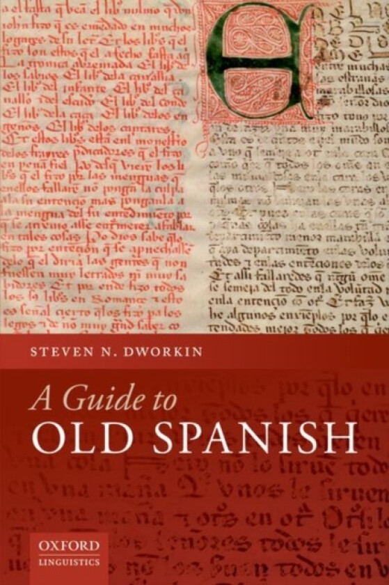 A Guide to Old Spanish av Steven N. Dworkin (Paperback)