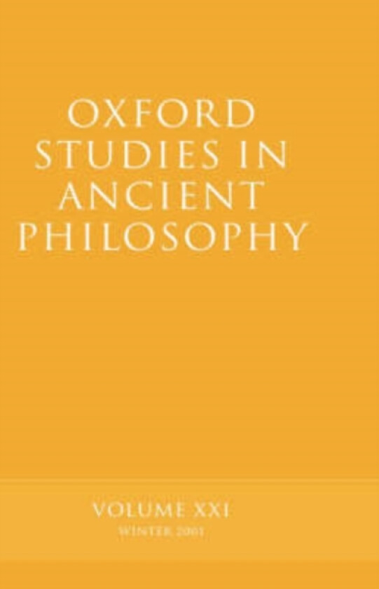 Oxford Studies in Ancient Philosophy Volume XXI av David Sedley (Hardcover)
