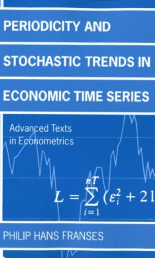Periodicity and Stochastic Trends in Economic Time Series av Franses (Paperback)