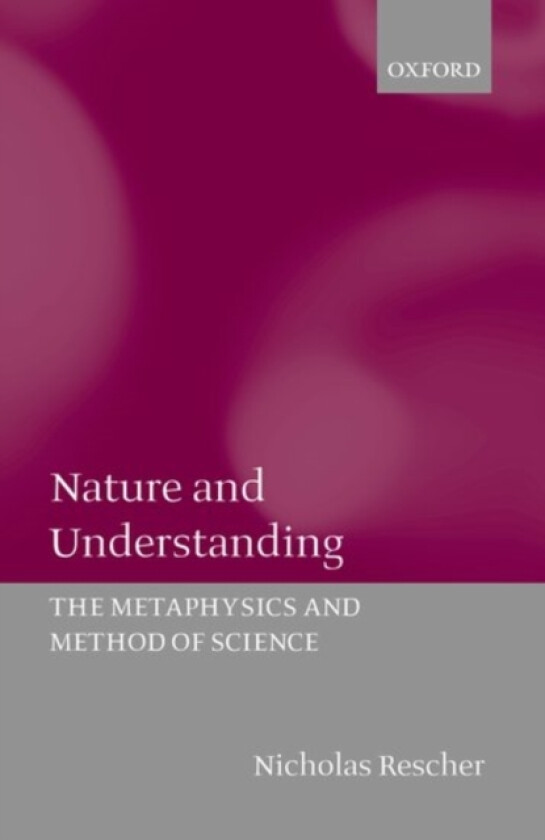 Nature and Understanding av Nicholas Rescher (Hardcover)