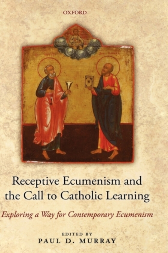 Receptive Ecumenism and the Call to Catholic Learning av Paul Murray (Hardcover)