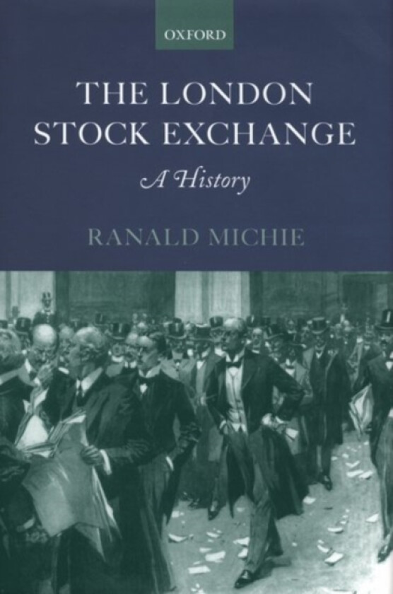 The London Stock Exchange av Ranald Michie (Hardcover)
