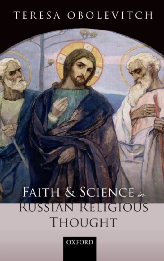 Faith and Science in Russian Religious Thought av Teresa Obolevitch (Hardcover)
