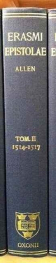 Opus Epistolarum Des. Erasmi Roterodami: Volume II: 1514-1517 av Erasmus (Hardcover)