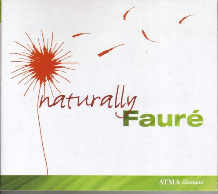 Jean Faure & Orchestre, Alain Trudel, Francine Chabot, Th R Se Ryan, Thérèse Ryan, Yannick N ZetS Guin, Yannick NézetSéguin Naturally Faure CD