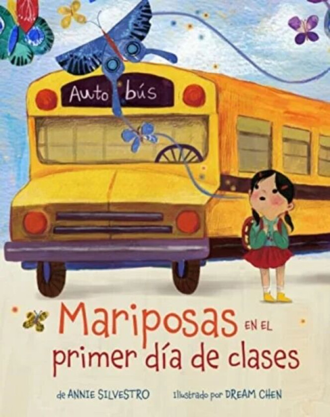 Mariposas en el primer dia de clases (Spanish Edition) av Annie Silvestro