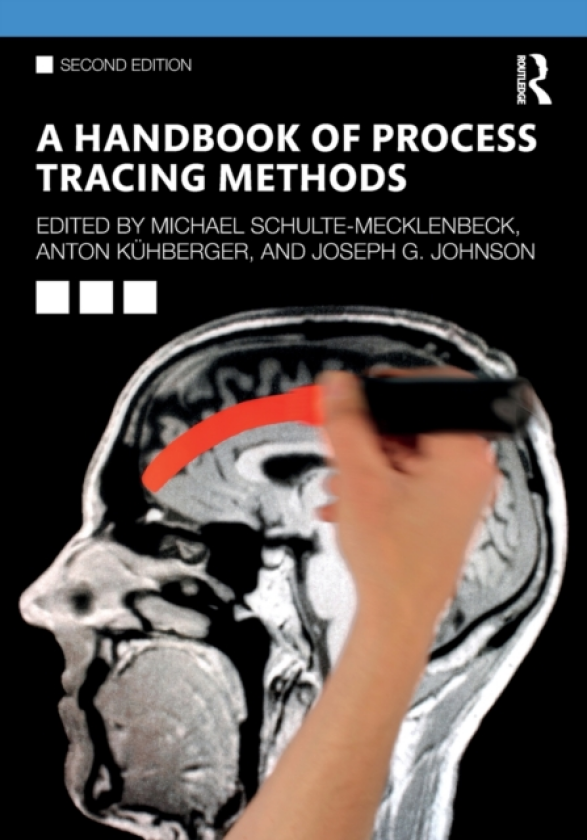 A Handbook of Process Tracing Methods 2nd Edition