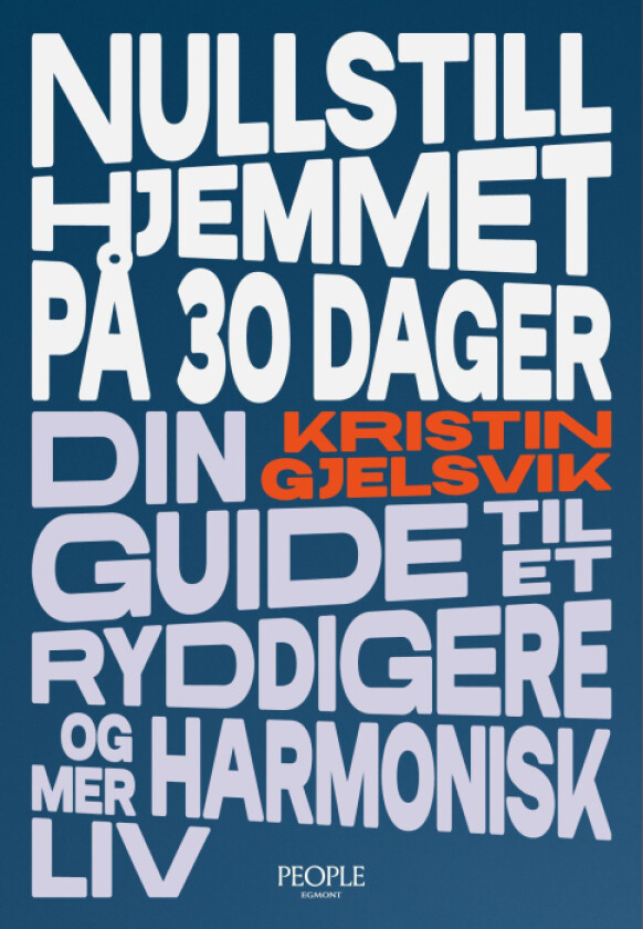 Nullstill hjemmet på 30 dager av Kristin Gjelsvik