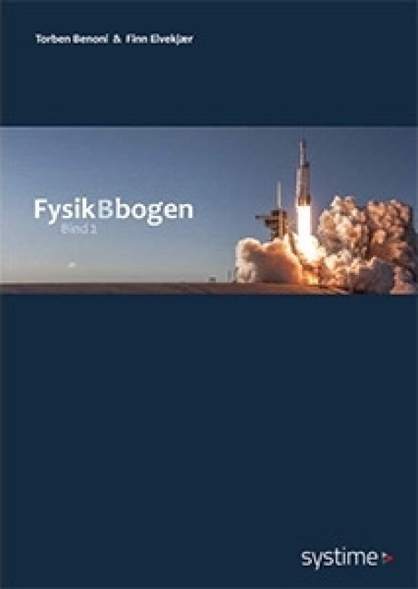 Fysikkboka - Bind 2 | Finn Elvekjær og Torben Benoni | Språk: Dansk