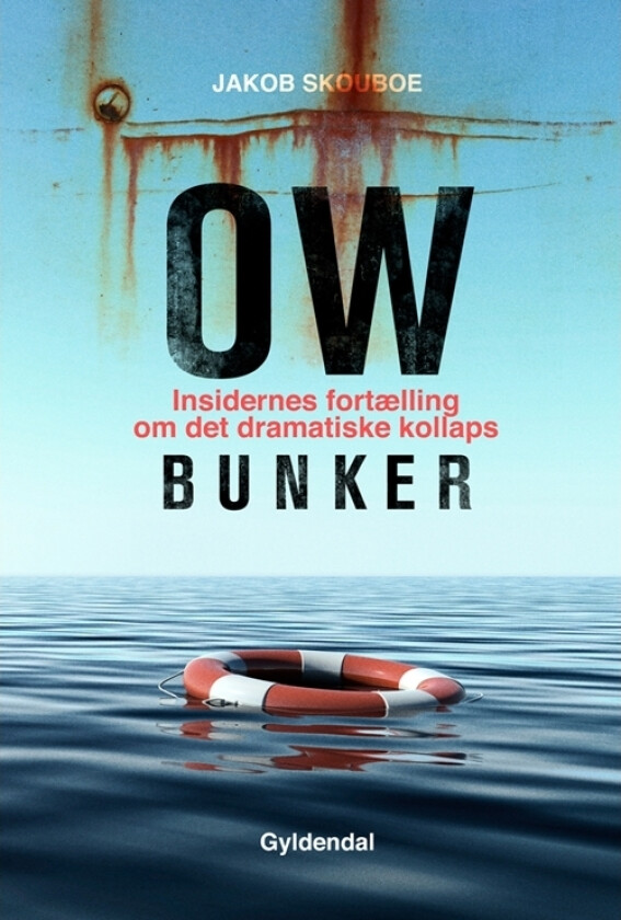 OW Bunker | Jakob Skouboe | Språk: Dansk