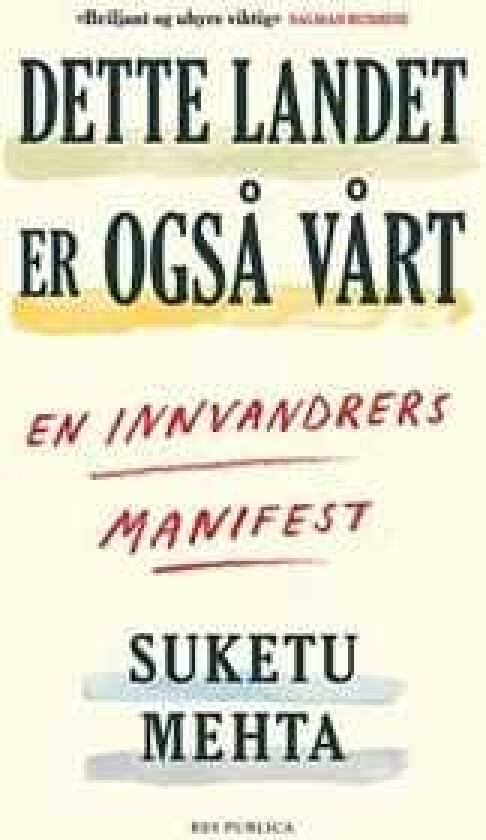 Dette landet er også vårt av Suketu Mehta