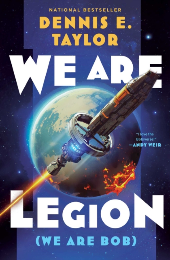 We Are Legion (We Are Bob) Bobiverse: Book 1