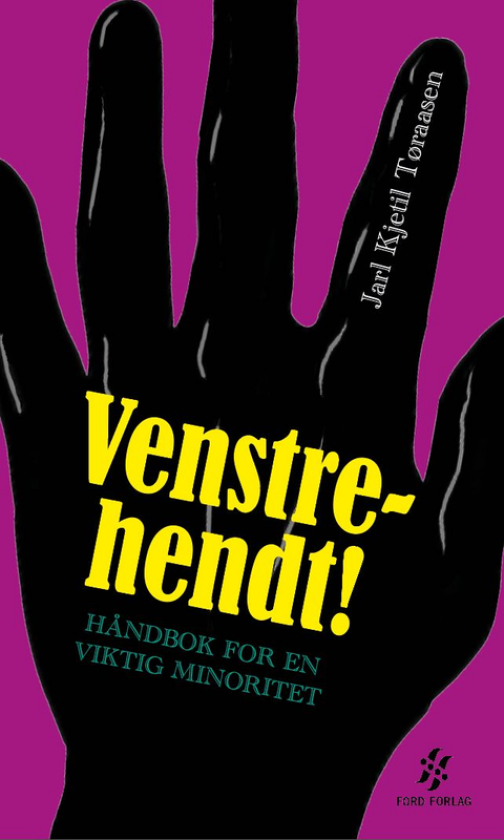 Venstrehendt! håndbok for en viktig minoritet