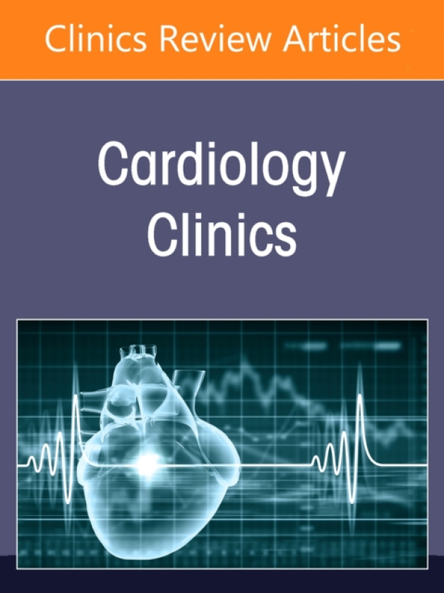 Mechanisms of Myocardial Ischaemia in Chronic Coronary Syndromes, An Issue of Cardiology Clinics