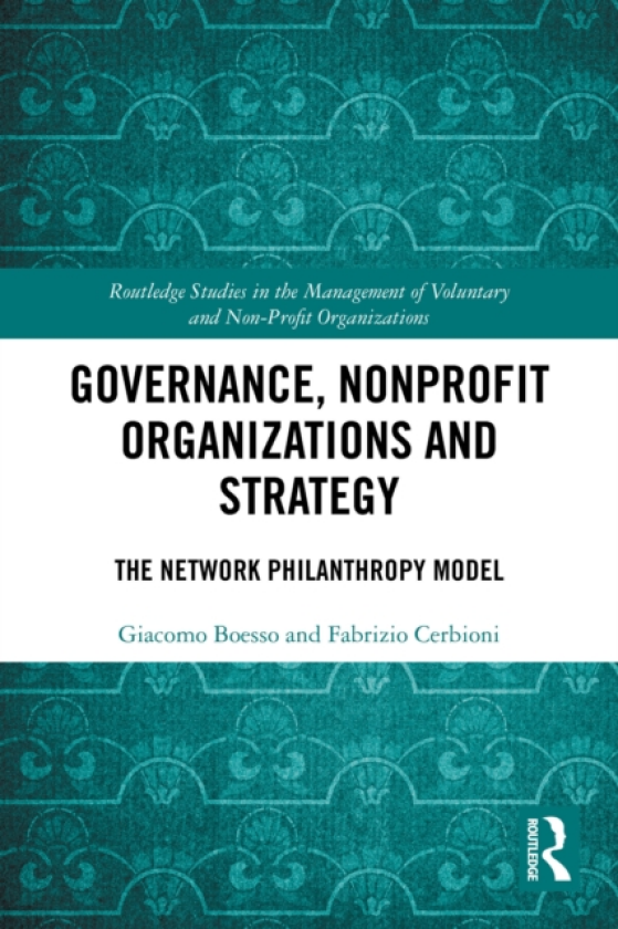 Governance, Nonprofit Organizations and Strategy The Network Philanthropy Model