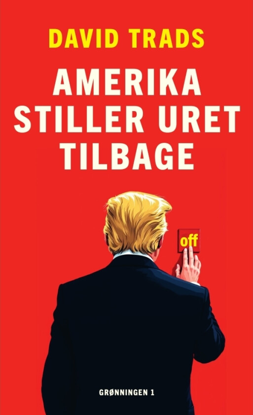 Amerika stiler klokken tilbake | David Trads | Språk: Dansk