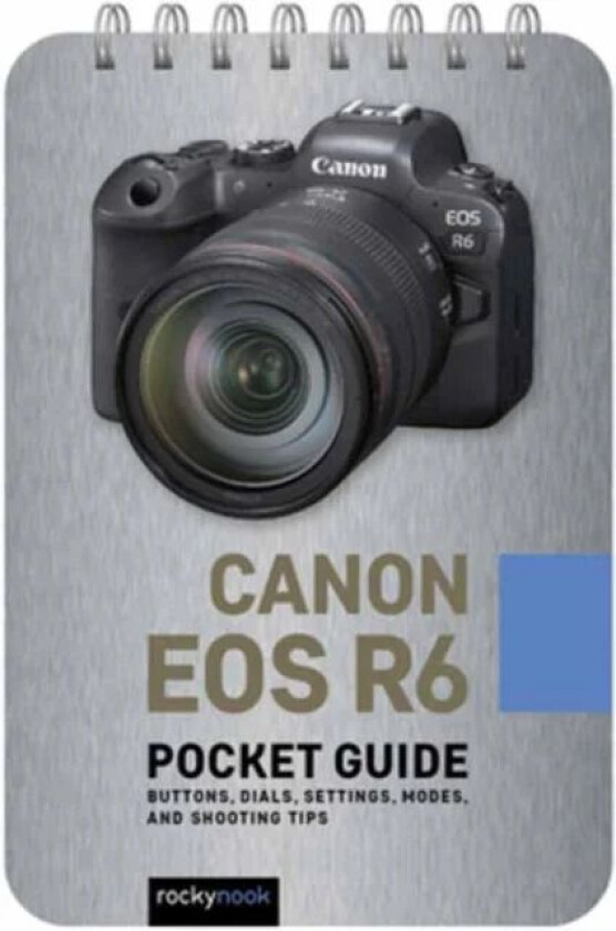 Canon EOS R6: Pocket Guide av Rocky Nook