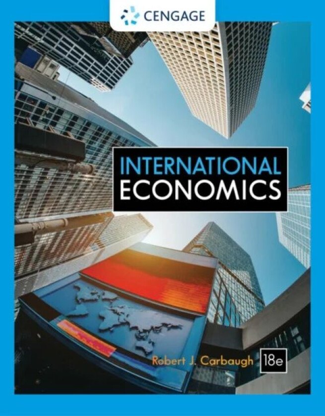 International Economics av Robert (Colorado State University) Carbaugh