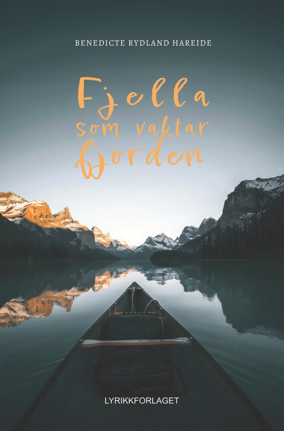 Fjella som vaktar fjorden av Benedicte Rydland Hareide