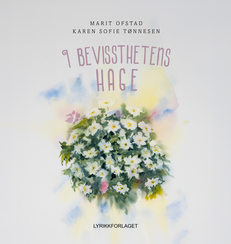 I bevissthetens hage av Ofstad, Marit