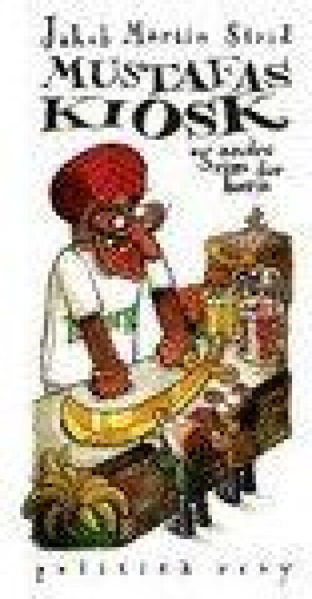 Mustafas kiosk Jakob Martin Strid Språk: Dansk
