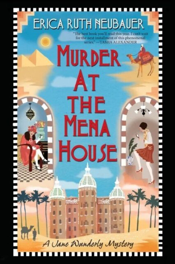 Murder at the Mena House av Erica Ruth Neubauer