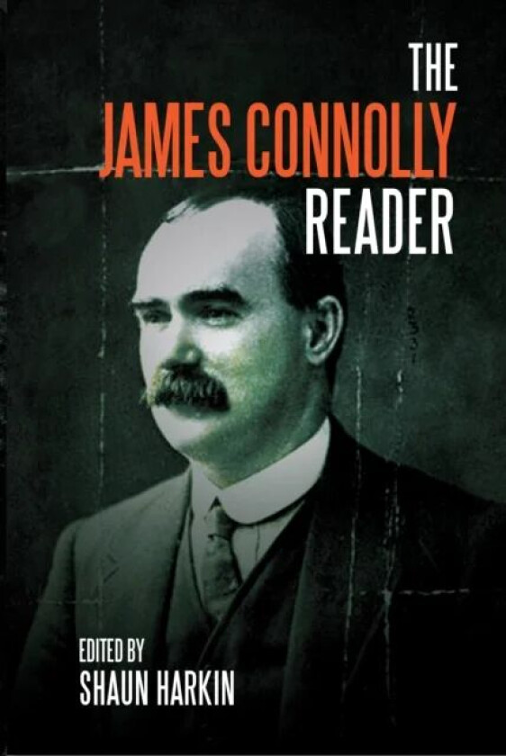 A James Connolly Reader av James Connolly