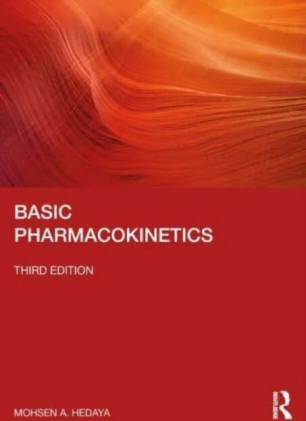 Basic Pharmacokinetics av Mohsen A. Hedaya