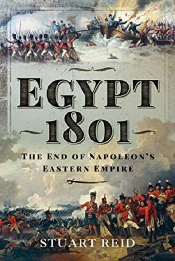 Egypt 1801 av Stuart Reid