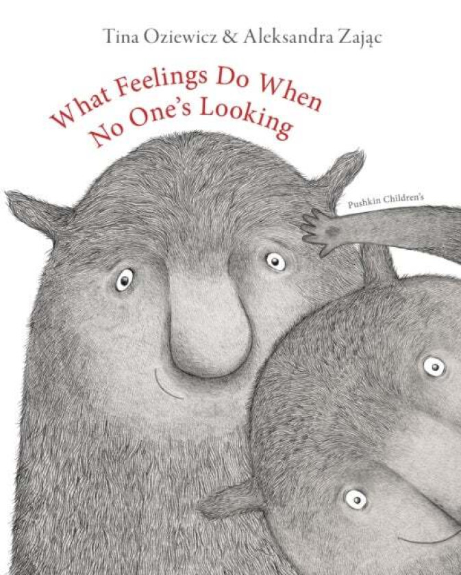 What Feelings Do When No One's Looking av Tina Oziewicz