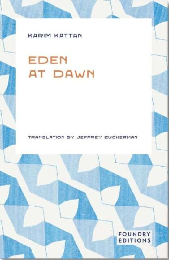 Eden at Dawn av Karim Kattan