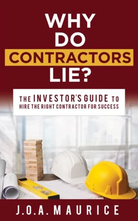 Why Do Contractors Lie? av J.O.A. Maurice