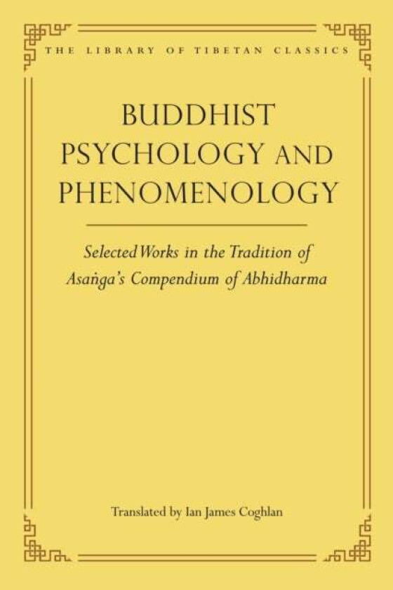 Buddhist Psychology and Phenomenology av Thupten Jinpa