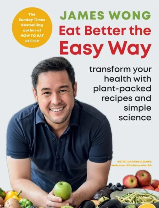 Eat Better the Easy Way av James Wong