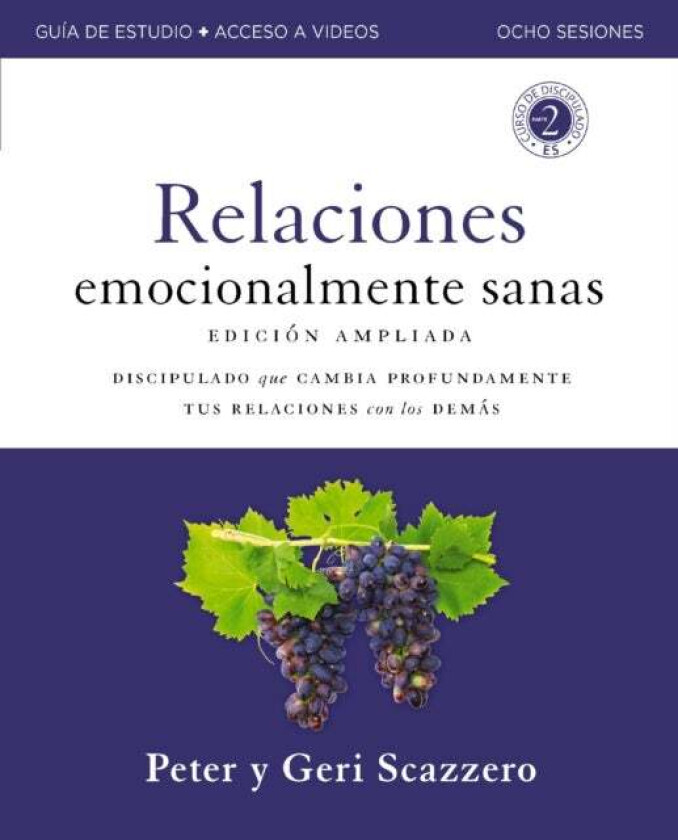 Manual de Relaciones Emocionalmente Sanas, Edicion ampliada, Guia de estudio con acceso a videos av Geri Scazzero, Peter Scazzero