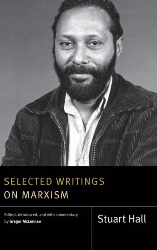 Selected Writings on Marxism av Stuart Hall