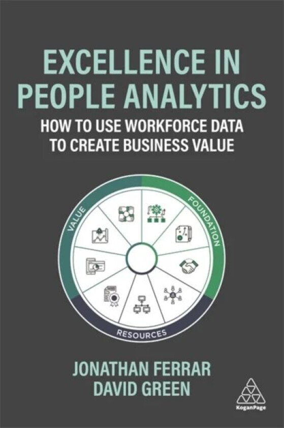 Excellence in People Analytics av Jonathan Ferrar, David Green