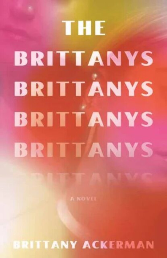 The Brittanys av Brittany Ackerman